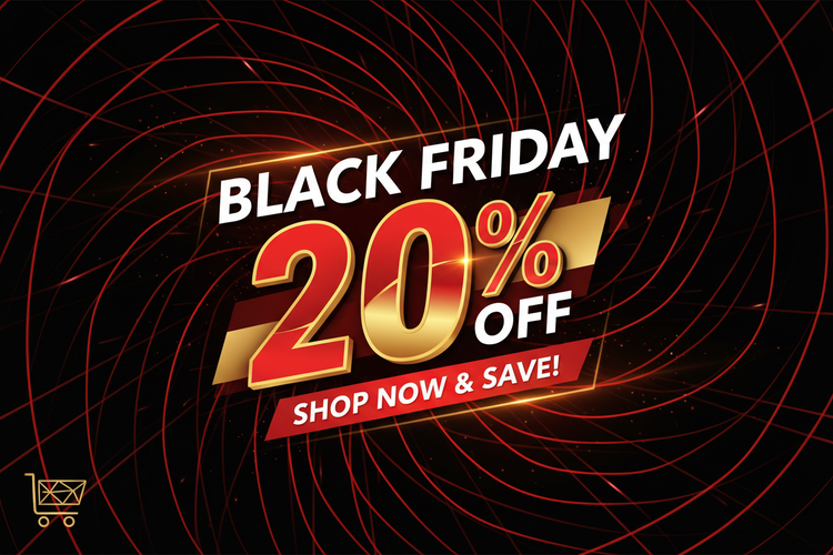 Black Friday 20% OFF